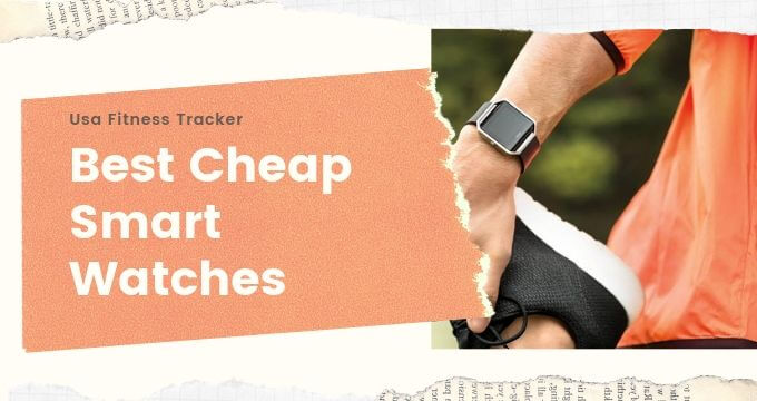Cheap-Smart-Watches-Deals-usafitnesstracker.com_