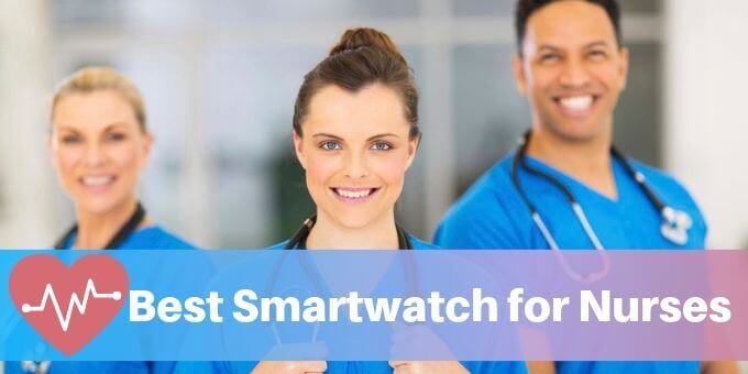 best smartwatch for nurses 2019